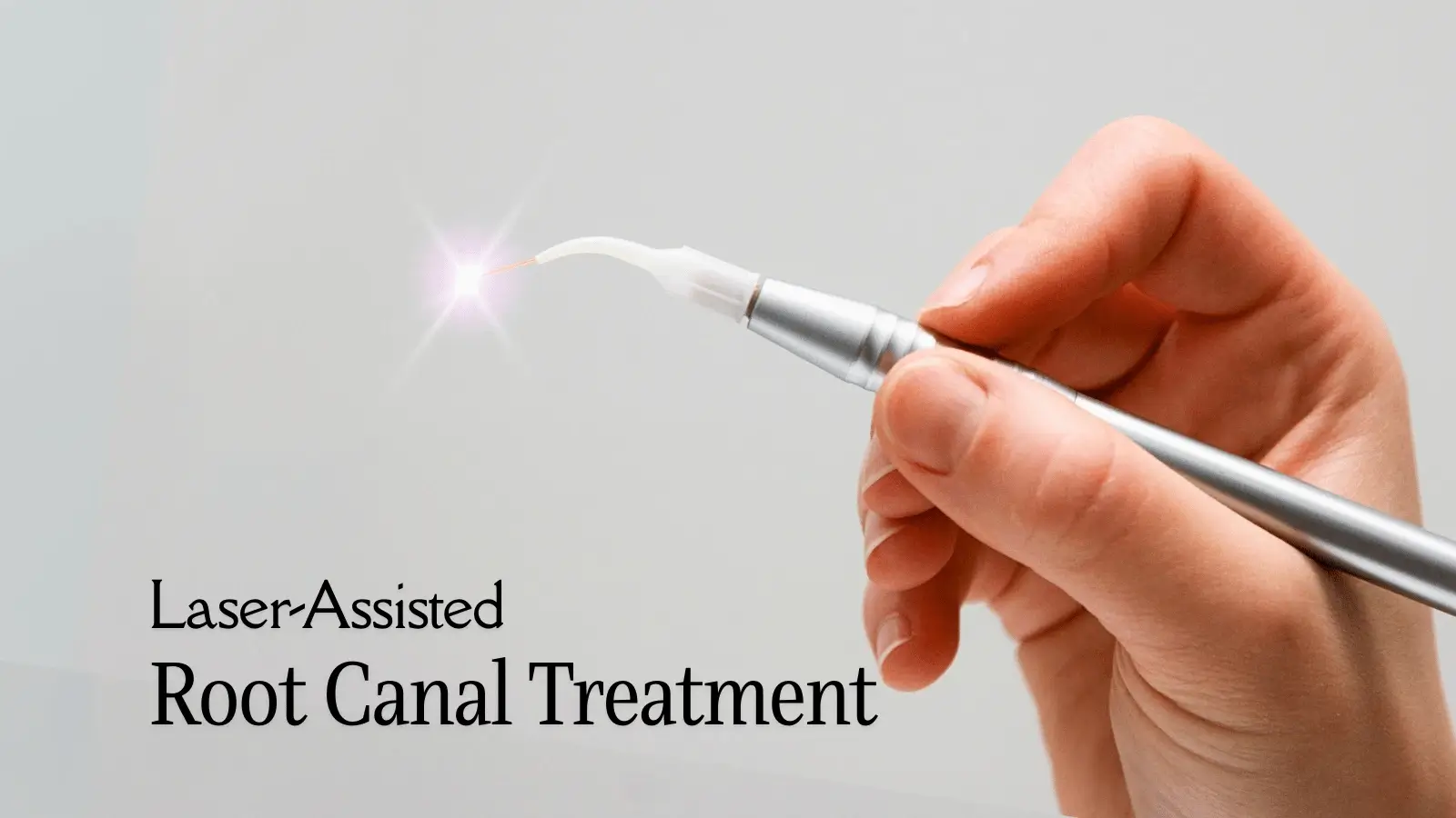 Featured image for “Laser-Assisted Root Canal: A Modern Solution”