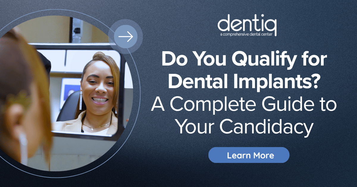 Featured image for “Do You Qualify for Dental Implants? A Complete Guide to Your Candidacy”